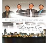 Ernie Haase And Signature Sound: Dream On - Live From Chicago [DVD]