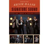 ERNIE HAASE & SIGNATURE - Oh, What A Savior (Live) [DVD-AUDIO] [DVD AUDIO]