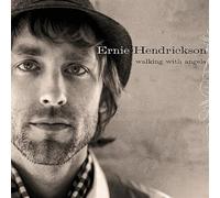 Ernie Hendrickson - Walking With Angels