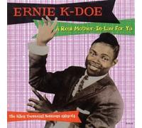 Ernie K-Doe - A Real Mother-In-Law For Ya: The Allen Toussaint Session 1959-63