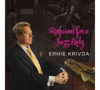 Ernie Krivda - Requiem For A Jazz Lady