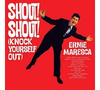Ernie Maresca - Shout! Shout! (Knock Yourself Out)