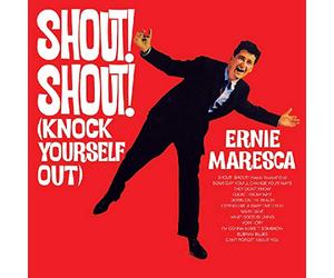 Ernie Maresca - Shout! Shout! (Knock Yourself Out)