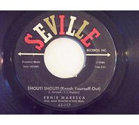 Ernie Maresca - Shout! Shout! (Knock Yourself Out) / Crying Like A Baby Over You