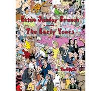 Ernie Sunday Brunch: The Early Years (Ernie and the Piranha Club Sunday Brunch Collector's Editions)