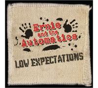 Ernie & The Automatics - Low Expectations