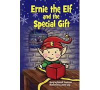 Ernie the Elf and the Special Gift