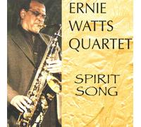 Ernie Watts Quartet - Spirit Song