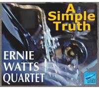 ERNIE WATTS - Simple Truth