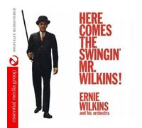 Ernie Wilkins And His Orchestra - Here Comes The Swingin' Mr. Wilkins! tally Remastered)