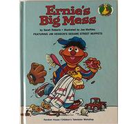 Ernie's Big Mess (Sesame Street start-to-read books)