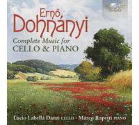 Lucio Labella Danzi, Marco Rapetti - Dohnanyi: Complete Music for Cello & Piano