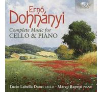 Ernö Dohnányi: Complete Music for Cello & Piano