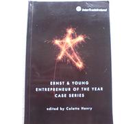 Ernst and Young Entrepreneur of the Year Case Series