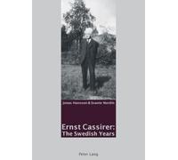 Ernst Cassirer: The Swedish Years