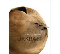 Ernst Gamperl : Urkraft