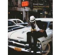 Ernst Haas : New York in Colour, 1952-1962