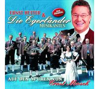 Ernst Hutter & Die Egerl - Auf Den Spuren Von Ernst