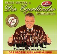 Hutter,Ernst & die Egerländer Musikanten - Das Große Jubiläumsalbum