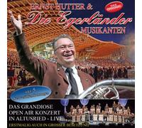 Ernst Hutter & Egerlande - Das Grandiose Open Air..