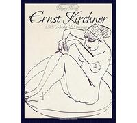 Ernst Kirchner:155 Master Drawings