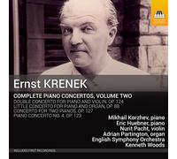 Ernst Krenek: Complete Piano Concertos Volume Two