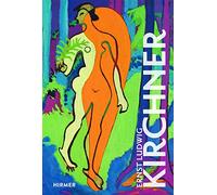 Ernst Ludwig Kirchner – The Great Masters of Art – Hirmer Verlag