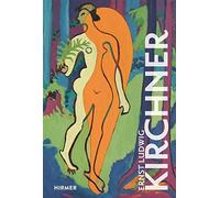 Ernst Ludwig Kirchner: The Great Masters of Art