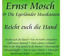 Ernst Mosch & Die Egerländer Musikanten - Reicht euch die Hand