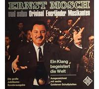 ERNST MOSCH - ERNST MOSCH - UND SEINE ORIGINAL EGERLÄNDER MUSIKANTEN - EIN KLANG BEGEISTERT DIE WELT - JUBILÄUMS-SONDERAUSGABE - FOC/KLAPPCOVER MIT INSERT + DISCOGRAPHIE - VINYL