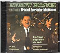 Ernst Mosch und seine Original Egerländer Musikanten - Ein KIang begeistert die WeIt