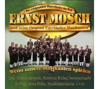Ernst Mosch - Wenn Unsere Musikanten Sp