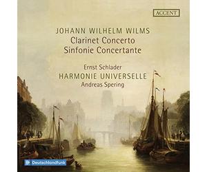 Ernst Schlader; Andres Spering; Harmonie Universelle - Wilms: Clarinet Concerto & Sinfonie Concertante