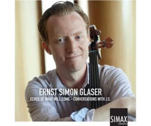 ERNST SIMON GLASER - ECHOES OF WHAT WILL COME - CD - K4z