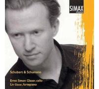 Ernst Simon Glaser/Liv Glaser - Schubert & Schumann