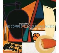 Martin Roscoe - Dohnanyi: The Complete Solo Piano Music, Vol. 4