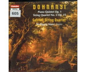 Ernst von Dohnányi - Piano Quintet Op.1, String Quartet No.2, Op.15