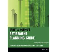 Ernst & Young's Retirement Planning Guide, Special Tax Edition (ERNST AND YOUNG'S RETIREMENT PLANNING GUIDE)