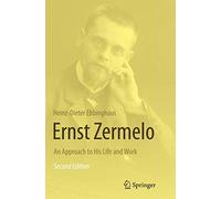 Ernst Zermelo: An Approach to His Life and Work