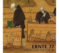 Ernte 77 - Gruß aus der Küche [VINYL]