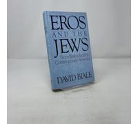 Eros and the Jews: From Biblical Israel to Contemporary America