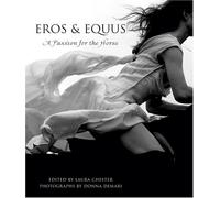 Eros & Equus: A Passion for the Horse