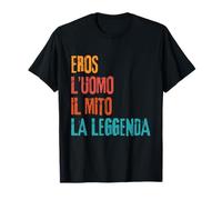 Eros L'Uomo Il Mito La Legend Birthday Party T-Shirt