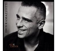 EROS RAMAZZOTTI - ALI E RADICI