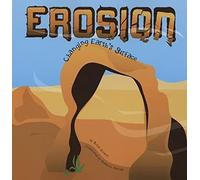 Erosion: Changing Earth's Surface (Amazing Science)
