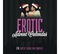 Erotic Advent Calendar - 24 Erotic Tasks For Couples: Adult Sex Edition For Christmas - Advent Present For Couples, Men and Women