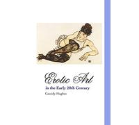 Erotic Art in the Early 20th Century (Painters)