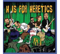 Erotic Biljan And His Heretics - H Is For Heretics
