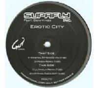 Erotic City - Supafly Inc.* Feat. Deni Hines 12"