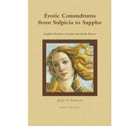 Erotic Conundrums from Sulpicia to Sappho